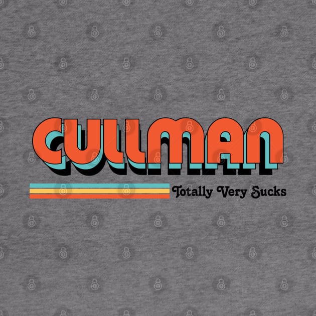 Cullman - Totally Very Sucks by Vansa Design